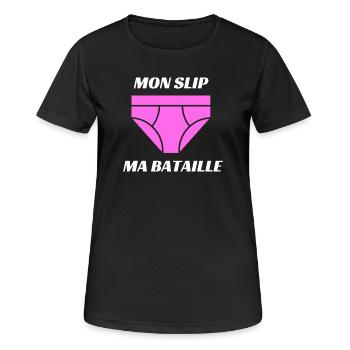 BLS Spécial - Mon slip ma bataille - T-shirt respirant Femme - noir - Devant - AI Model Female 172 light (172cm)