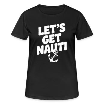 Lasst uns Nauti holen. - Frauen T-Shirt atmungsaktiv - Schwarz - Vorne - AI Model Female 172 light (172cm)