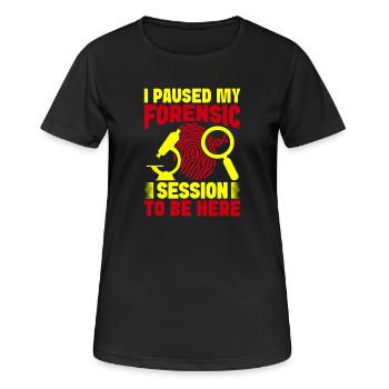 Étudiant en sciences médico-légales a mis en pause mon intervention médico-légale - T-shirt respirant Femme - noir - Devant - AI Model Female 172 light (172cm)