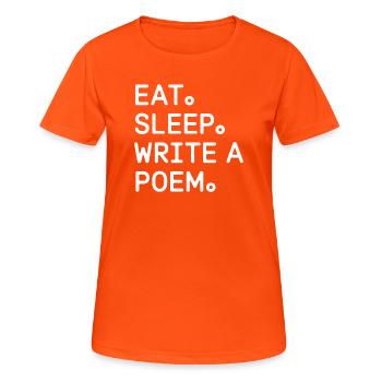 Eat Sleep Write a Poem - Women's Breathable T-Shirt - neon orange - Front - AI Model Female 172 dark (172cm)