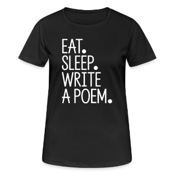 Mange, dors, écris un poème - T-shirt respirant Femme - noir - Devant - AI Model Female 172 light (172cm)