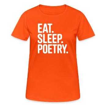 Eat Sleep Poesie Tee - Frauen T-Shirt atmungsaktiv - Neonorange - Vorne - AI Model Female 172 dark (172cm)