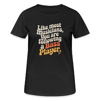 Bassist Following A Bass Player Band Bassspieler - Frauen T-Shirt atmungsaktiv - Schwarz - Vorne - AI Model Female 172 light (172cm)