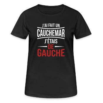 j'ai fais un cauchemar j'étais de gauche - T-shirt respirant Femme - noir - Devant - AI Model Female 172 light (172cm)