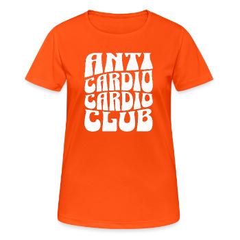 Anti Cardio Cardio Club – Gym Humor - Women's Breathable T-Shirt - neon orange - Front - AI Model Female 172 dark (172cm)