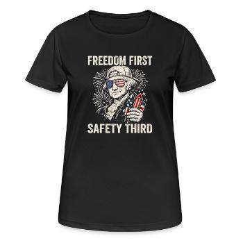 Freedom first, safety in third place, What - Women's Breathable T-Shirt - black - Front - AI Model Female 172 light (172cm)