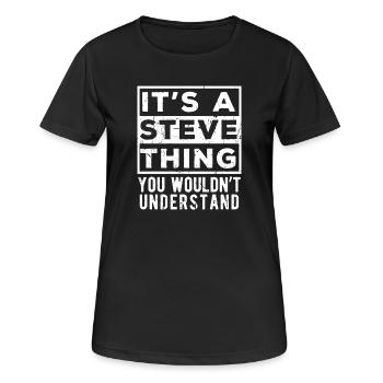 C’est une chose de Steve que tu ne comprendrais pas - T-shirt respirant Femme - noir - Devant - AI Model Female 172 light (172cm)
