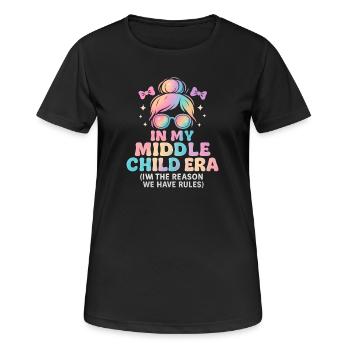 Daughter Family Humor In My Middle Child Era - Women's Breathable T-Shirt - black - Front - AI Model Female 172 light (172cm)