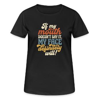 Wenn Worte schweigen, spricht mein Gesicht - Frauen T-Shirt atmungsaktiv - Schwarz - Vorne - AI Model Female 172 light (172cm)