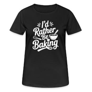 I'd rather be baking - Women's Breathable T-Shirt - black - Front - AI Model Female 172 light (172cm)
