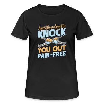 Anesthesiologist Knock Out Pain-Free Anesthesia - Frauen T-Shirt atmungsaktiv - Schwarz - Vorne - AI Model Female 172 light (172cm)