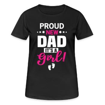 Stolzer neuer Vater, es ist ein Mädchen. - Frauen T-Shirt atmungsaktiv - Schwarz - Vorne - AI Model Female 172 light (172cm)