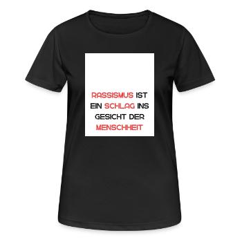 Gegen Rassismus: Ein Schlag ins Gesicht - Frauen T-Shirt atmungsaktiv - Schwarz - Vorne - AI Model Female 172 light (172cm)