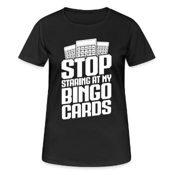 Bingo Player Stop Staring At My Cards Bingo - Women's Breathable T-Shirt - black - Front - AI Model Female 172 light (172cm)