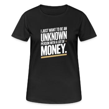 Geld veut juste être une personne inconnue à Money Reich - T-shirt respirant Femme - noir - Devant - AI Model Female 172 light (172cm)