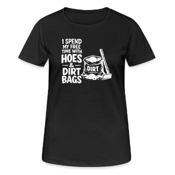 I spend my free time with hoes and dirt bags - Frauen T-Shirt atmungsaktiv - Schwarz - Vorne - AI Model Female 172 light (172cm)
