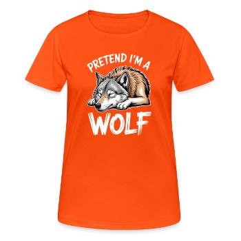Wolf Sayings Wolves Funny Wolf Gift - Women's Breathable T-Shirt - neon orange - Front - AI Model Female 172 dark (172cm)