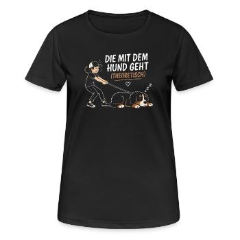 Berner Sennenhund Spruch Hundehalterin Humor - Frauen T-Shirt atmungsaktiv - Schwarz - Vorne - AI Model Female 172 light (172cm)