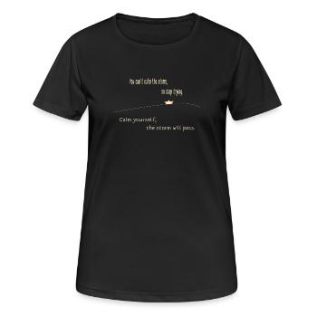 On ne peut pas calmer la tempête - pour les produits sombres - T-shirt respirant Femme - noir - Devant - AI Model Female 172 light (172cm)
