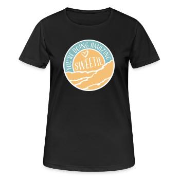 You're Doing Amazing Sweetie Funny Encouraging - Women's Breathable T-Shirt - black - Front - AI Model Female 172 light (172cm)