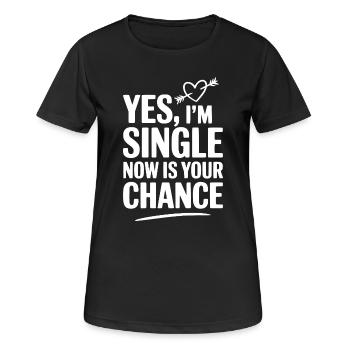 Ja, ich bin Single. Jetzt ist deine Chance. - Frauen T-Shirt atmungsaktiv - Schwarz - Vorne - AI Model Female 172 light (172cm)