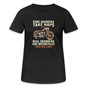  Funny Biker Grandpa Ride Motorcycles Then Take A - Frauen T-Shirt atmungsaktiv - Schwarz - Vorne - AI Model Female 172 light (172cm)