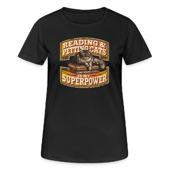 Lire et caresser les chats est mon livre sur les super-pouvoirs - T-shirt respirant Femme - noir - Devant - AI Model Female 172 light (172cm)