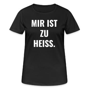 Mir ist zu heiß. - Frauen T-Shirt atmungsaktiv - Schwarz - Vorne - AI Model Female 172 light (172cm)