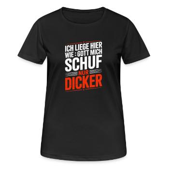  Ich Liege Hier Wie Gott Mich Schuf Nur Dicker - Frauen T-Shirt atmungsaktiv - Schwarz - Vorne - AI Model Female 172 light (172cm)