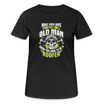 Alter Mann Dachdecker Spruch Handwerker Werkstatt - Frauen T-Shirt atmungsaktiv - Schwarz - Vorne - AI Model Female 172 light (172cm)