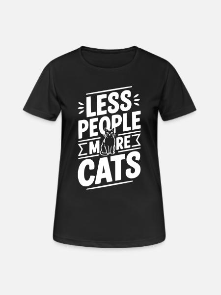 Weniger Menschen Mehr Katzen - Frauen T-Shirt atmungsaktiv - Schwarz