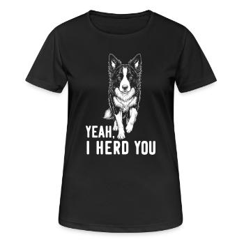 Yeah I Herd You Border Collie Sheepdog - T-shirt respirant Femme - noir - Devant - AI Model Female 172 light (172cm)