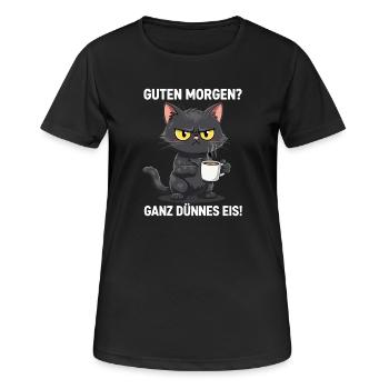 Grimmige Katze Kaffee Guten Morgen - Frauen T-Shirt atmungsaktiv - Schwarz - Vorne - AI Model Female 172 light (172cm)