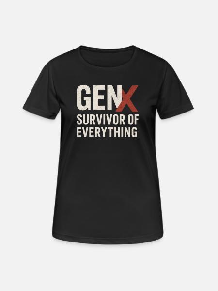 Gen X Survivor of Everything | Funny Generation X - Women's Breathable T-Shirt - black
