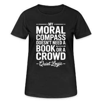 Mein moralischer Kompass: Zitat der stillen Logik - Frauen T-Shirt atmungsaktiv - Schwarz - Vorne - AI Model Female 172 light (172cm)