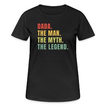 Dada Man Myth Legend – lustiges Zitat - Frauen T-Shirt atmungsaktiv - Schwarz - Vorne - AI Model Female 172 light (172cm)