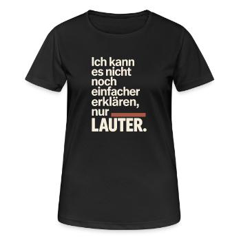 Nicht Einfacher Erklären Nur Lauter Lehrer Büro - Frauen T-Shirt atmungsaktiv - Schwarz - Vorne - AI Model Female 172 light (172cm)