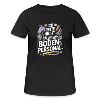 Pferde Ich Reite Nicht Ich Bin Das Bodenpersonal - Frauen T-Shirt atmungsaktiv - Schwarz - Vorne - AI Model Female 172 light (172cm)