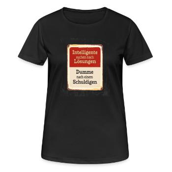 Intelligente suchen Lösungen Dumme Schuldige - Frauen T-Shirt atmungsaktiv - Schwarz - Vorne - AI Model Female 172 light (172cm)