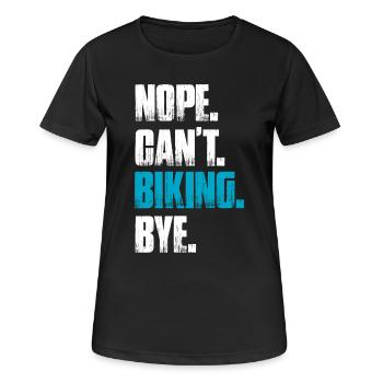 Nope can't biking Fahrrad Mountainbike Downhill - Frauen T-Shirt atmungsaktiv - Schwarz - Vorne - AI Model Female 172 light (172cm)