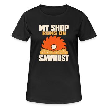 Sawdust Maker Woodworking Carpenter Diy Dad - Women's Breathable T-Shirt - black - Front - AI Model Female 172 light (172cm)