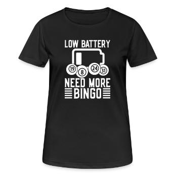 Bingo Player Low Battery Need More Bingo - Women's Breathable T-Shirt - black - Front - AI Model Female 172 light (172cm)