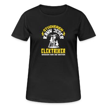 Elektriker Werden Nur Die Besten - Frauen T-Shirt atmungsaktiv - Schwarz - Vorne - AI Model Female 172 light (172cm)
