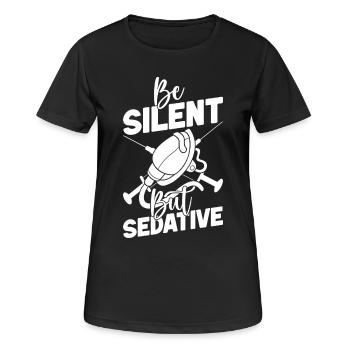Anesthesiologist Be Silent Specialist - Frauen T-Shirt atmungsaktiv - Schwarz - Vorne - AI Model Female 172 light (172cm)