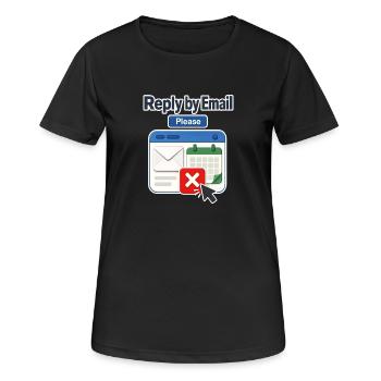 Workplace Humor Reply by Email Please, Calendar De - Women's Breathable T-Shirt - black - Front - AI Model Female 172 light (172cm)