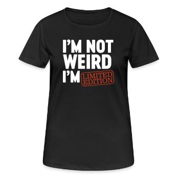 Ich bin nicht komisch, ich bin Limited Edition, ich bin lustiges Design. - Frauen T-Shirt atmungsaktiv - Schwarz - Vorne - AI Model Female 172 light (172cm)