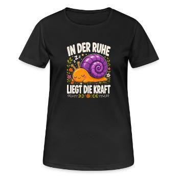  In Der Ruhe Liegt Die Kraft Schnecke Entspannung - Frauen T-Shirt atmungsaktiv - Schwarz - Vorne - AI Model Female 172 light (172cm)