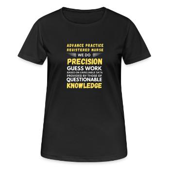 Fortgeschrittene Praxis als registrierte Krankenschwester Wir machen Präzision - Frauen T-Shirt atmungsaktiv - Schwarz - Vorne - AI Model Female 172 light (172cm)