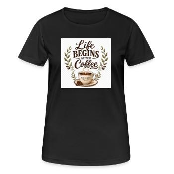 Life_Begins_After_Coffee.png - Frauen T-Shirt atmungsaktiv - Schwarz - Vorne - AI Model Female 172 light (172cm)
