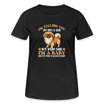 I'm Not A Dog I'm A Baby - Pekingese Mom Peke Dog - Women's Breathable T-Shirt - black - Front - AI Model Female 172 light (172cm)